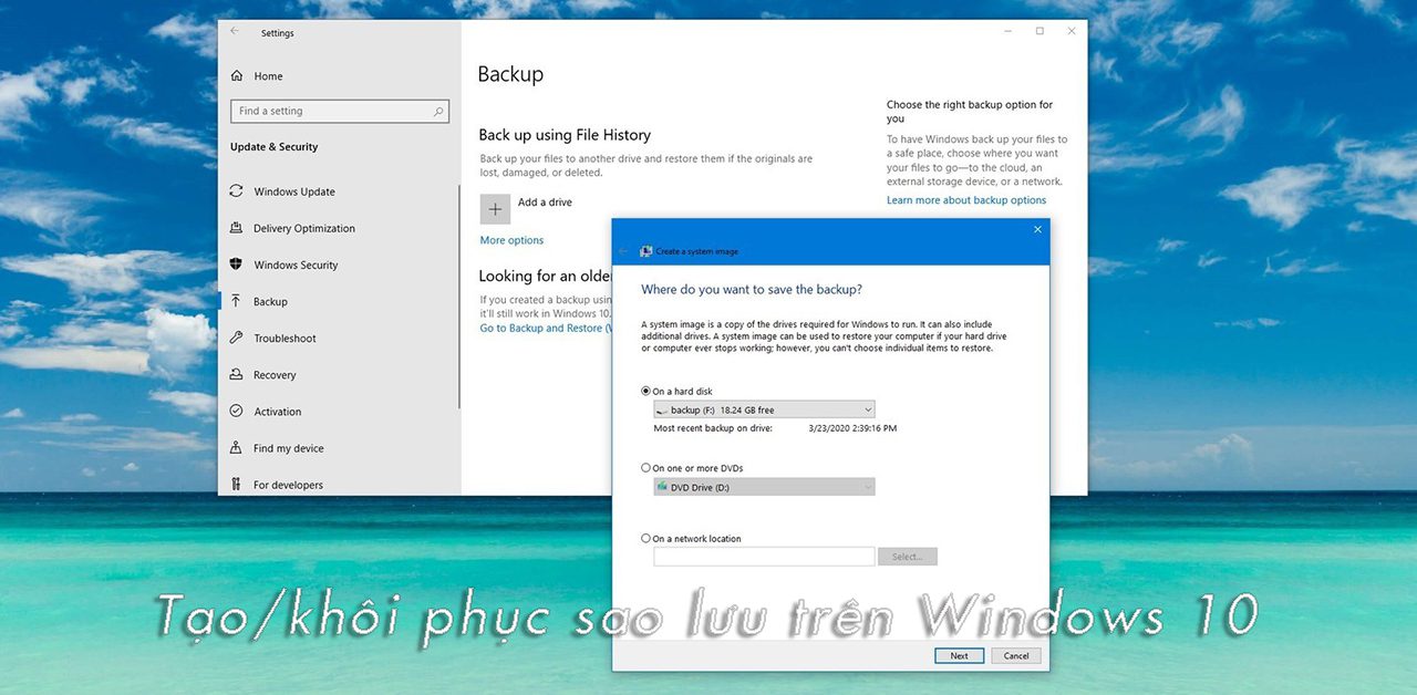 Cách tạo bản backup đầy đủ dành cho Windows 10