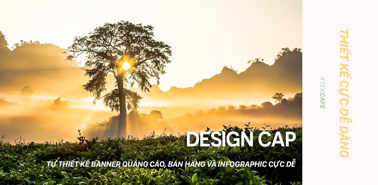 DesignCap: Tự thiết kế banner quảng cáo, bán hàng và infographic cực dễ