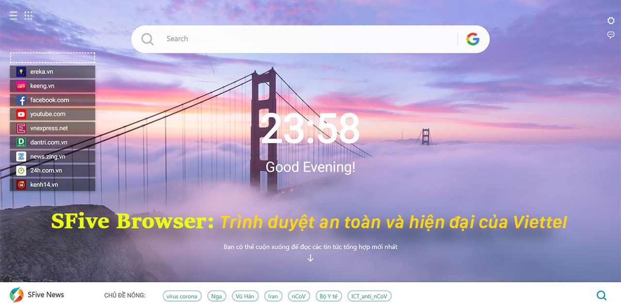 Mời tải SFive Browser: Trình duyệt an toàn và hiện đại của Viettel