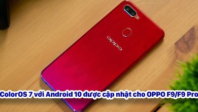 ColorOS 7 với Android 10 được cập nhật cho OPPO F9/F9 Pro
