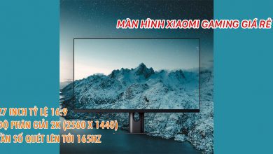 Xiaomi ra mắt màn hình gaming 27 inch 2K tần số 165Hz giá 6 triệu đồng