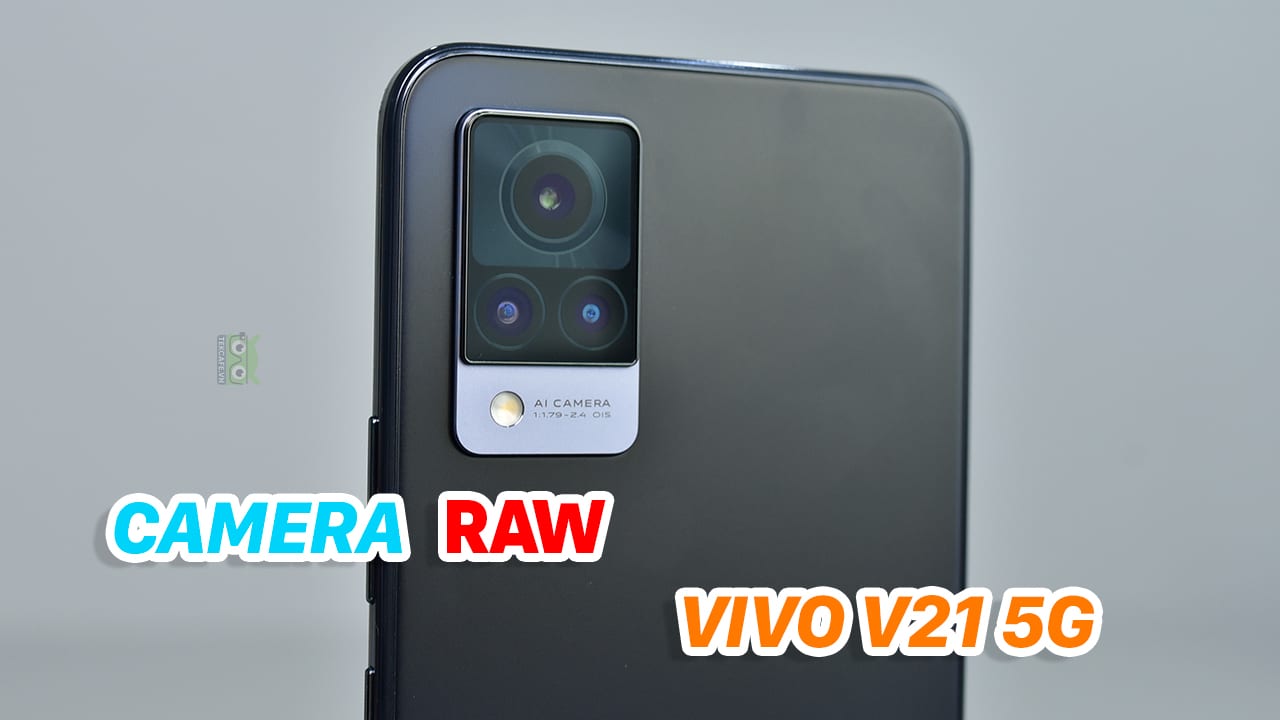 Hướng dẫn chụp ảnh RAW bằng camera vivo V21 5G