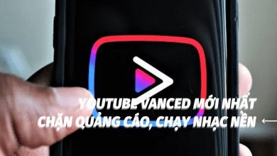 Cách cài YouTube Vanced mới nhất: chặn quảng cáo, chạy nhạc nền
