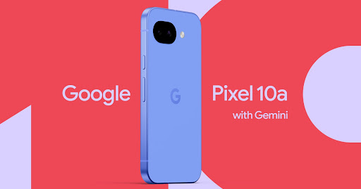 Ảnh: Google Pixel 10a