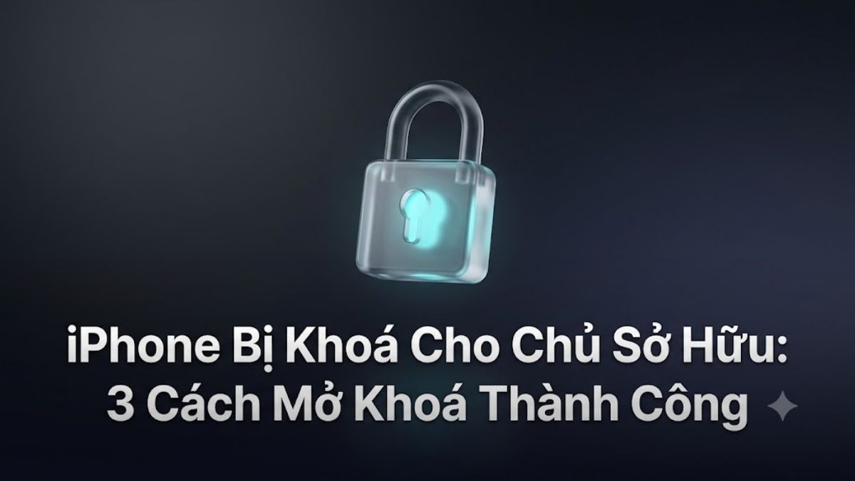 Màn hình iPhone bị khóa cho chủ sở hữu