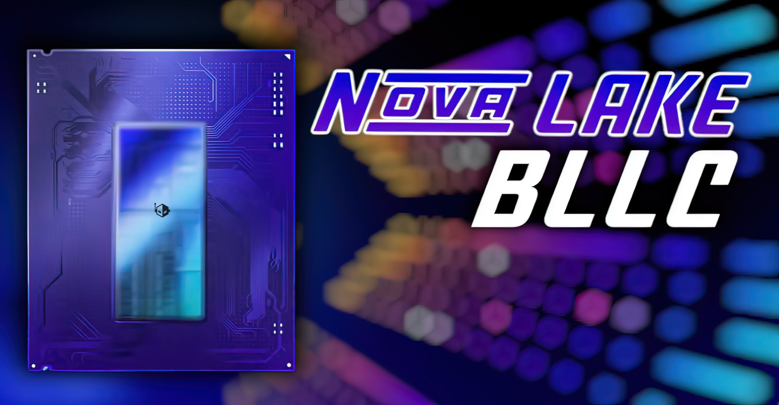 Ảnh dựng một bộ xử lý Nova Lake-S và chữ bLLC