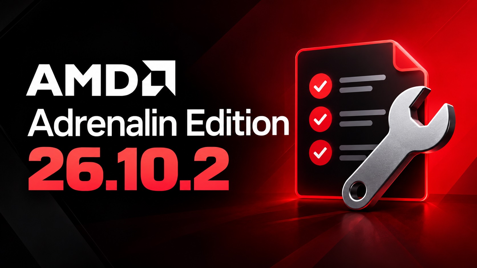 Đồ họa AMD Software Adrenalin Edition 26.10.2 với biểu tượng danh sách kiểm tra và cờ lê.