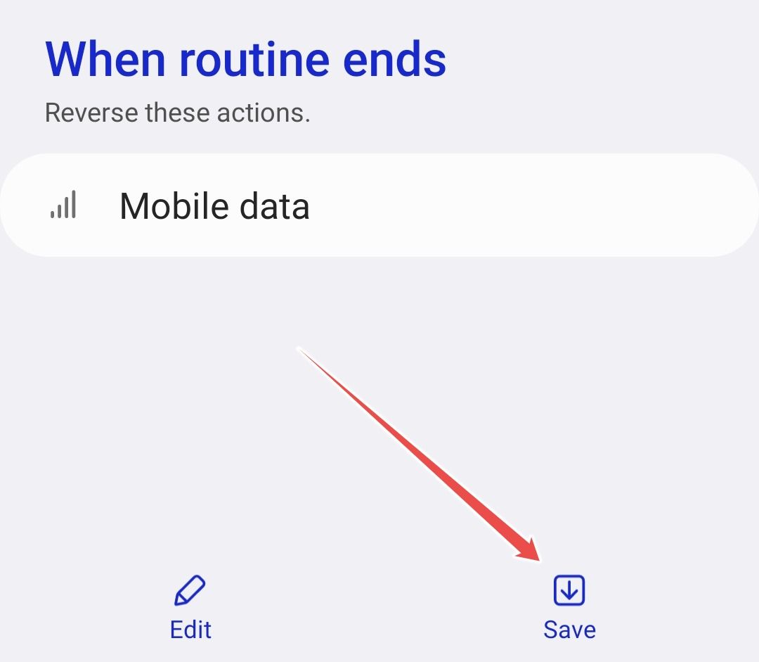 Màn hình When routine ends với tuỳ chọn đảo ngược hành động Mobile data.