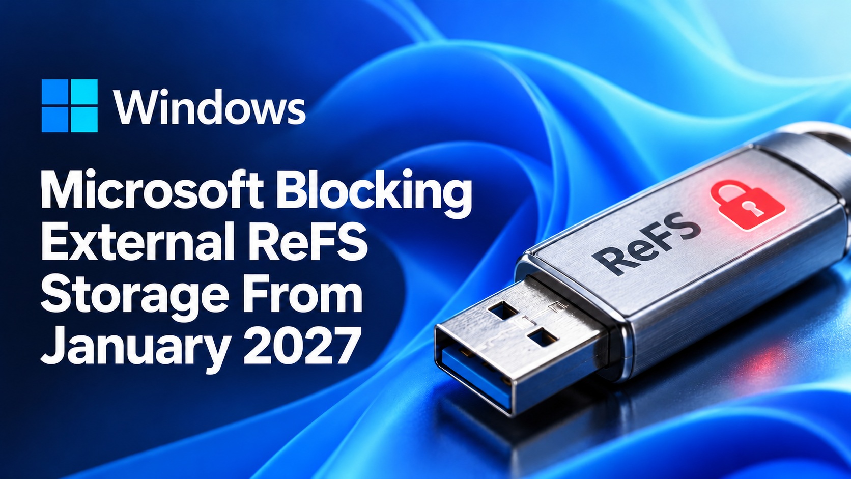 Ổ USB có nhãn ReFS bên cạnh biểu trưng Windows.