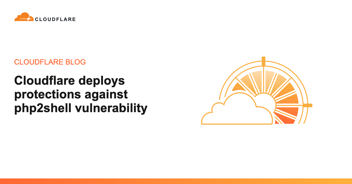 Thông báo Cloudflare triển khai bảo vệ trước PHP2Shell